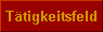 T�tigkeitsfeld 